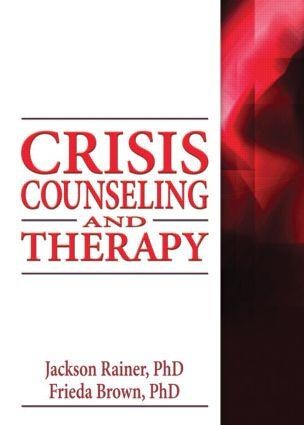 Crisis Counseling and Therapy - Jackson Rainer, Frieda Brown