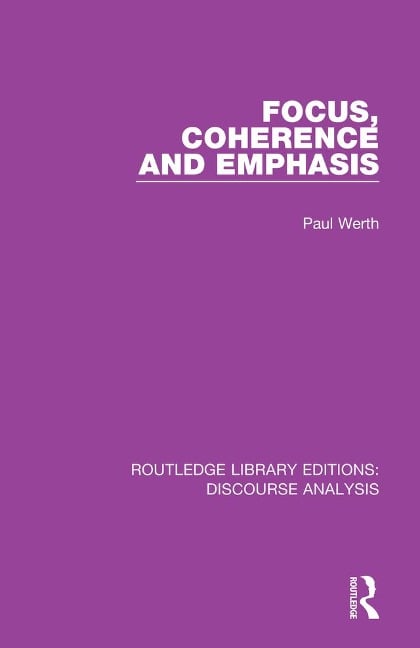 Focus, Coherence and Emphasis - 