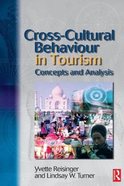 Cross-Cultural Behaviour in Tourism - Yvette Reisinger, Lindsay Turner