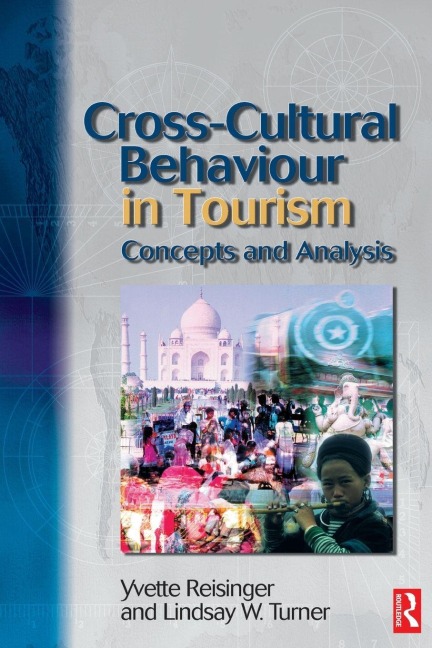 Cross-Cultural Behaviour in Tourism - Yvette Reisinger, Lindsay Turner
