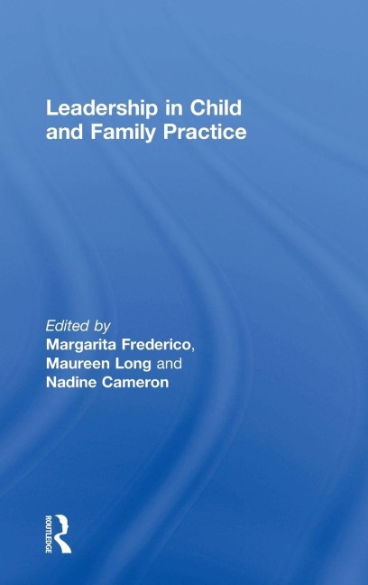 Leadership in Child and Family Practice - 