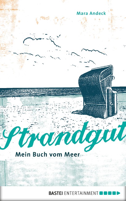 Strandgut - Mein Buch vom Meer - Mara Andeck