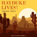 Hayduke Lives! Lib/E - Edward Abbey