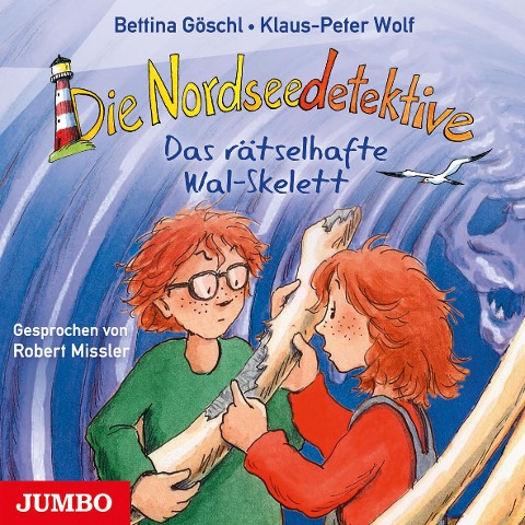 Die Nordseedetektive 03. Das rätselhafte Wal-Skelett - Bettina Göschl, Klaus-Peter Wolf