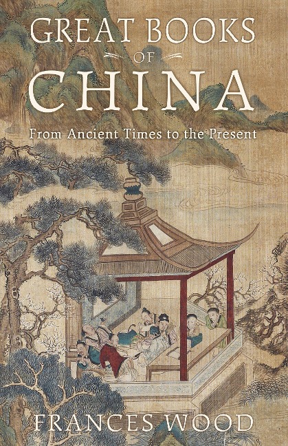 Great Books of China - Frances Wood