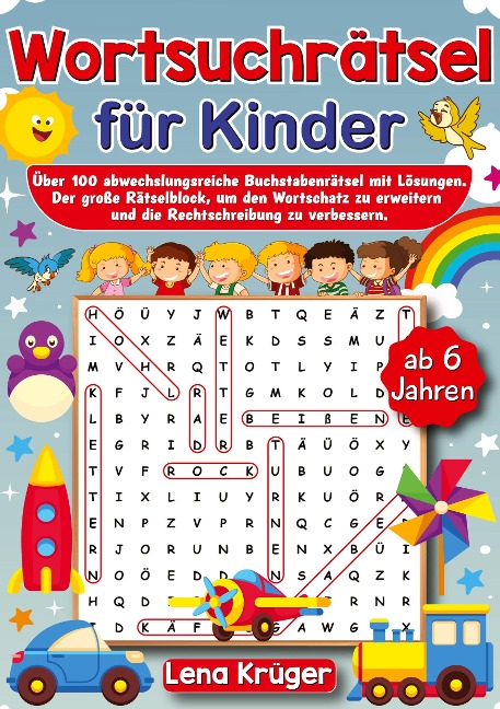 Wortsuchrätsel für Kinder ab 6 Jahren - Lena Krüger