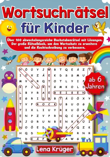 Wortsuchrätsel für Kinder ab 6 Jahren - Lena Krüger