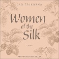 Cover-Bild zum Titel 'Women of the Silk' von 'Gail Tsukiyama'
