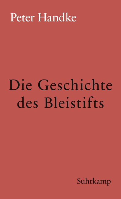 Die Geschichte des Bleistifts - Peter Handke