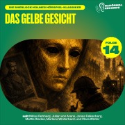 Cover-Bild zum Titel 'Das gelbe Gesicht (Die Sherlock Holmes Hörspiel-Klassiker, Folge 14)' von 'Arthur Conan Doyle, Charles Fraser'