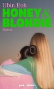 Cover-Bild zum Titel 'Honey und Blondie' von 'Ubin Eoh'