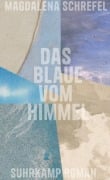 Cover-Bild zum Titel 'Das Blaue vom Himmel' von 'Magdalena Schrefel'