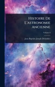 Cover-Bild zum Titel 'Histoire De L'astronomie Ancienne' von ''