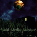 Cover-Bild zum Titel 'Multi Media Maniacs' von 'Multi Media Maniacs'