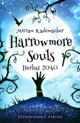 Harrowmore Souls (Band 4): Herbst 2040 - Miriam Rademacher