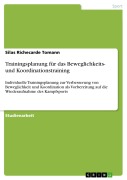 Cover-Bild zum Titel 'Trainingsplanung für das Beweglichkeits- und Koordinationstraining' von 'Silas Richecarde Tomann'