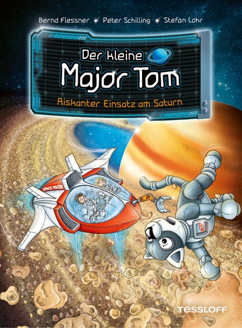 Der kleine Major Tom. Band 22. Riskanter Einsatz am Saturn - Bernd Flessner, Peter Schilling