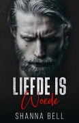 Cover-Bild zum Titel 'Liefde is woede' von 'Shanna Bell'