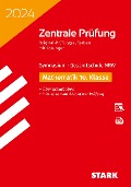 STARK Zentrale Prüfung 2024 - Mathematik 10. Klasse - NRW - 