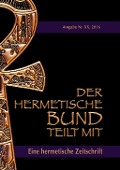 Der hermetische Bund teilt mit: - Johannes H. von Hohenstätten