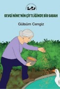Cover-Bild zum Titel 'Sevgi Ninenin Ciftliginde Bir Sabah' von 'Gülsüm Cengiz'