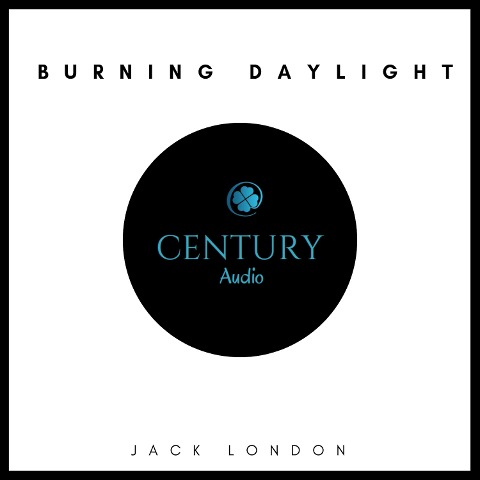 Burning Daylight - Jack London