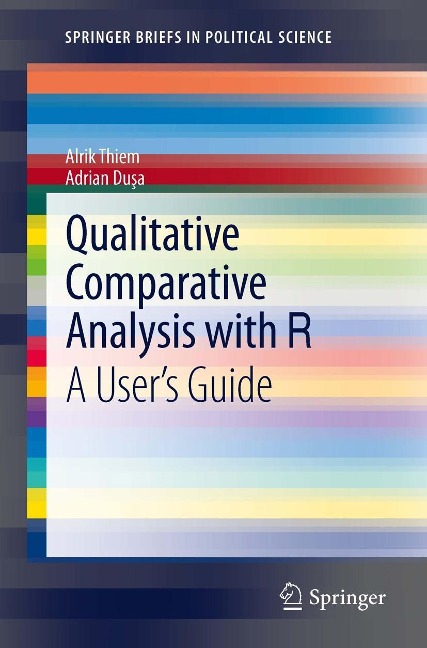 Qualitative Comparative Analysis with R - Alrik Thiem, Adrian Dusa
