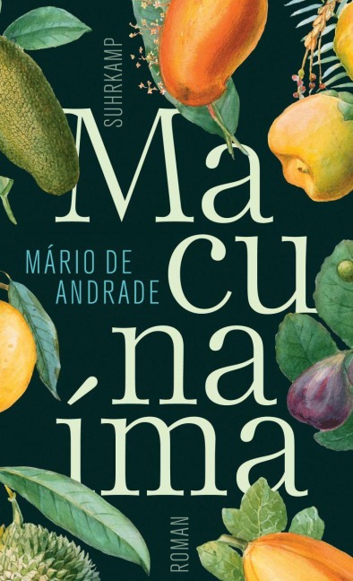 Macunaíma. Der Held ohne jeden Charakter - Mário de Andrade
