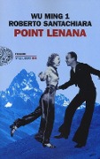 Cover-Bild zum Titel 'Point Lenana' von 'Wu Ming, Roberto Santachiara'