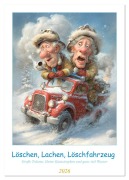 Cover-Bild zum Titel 'Löschen, Lachen, Löschfahrzeug (Tischkalender 2026 DIN A5 hoch), CALVENDO Monatskalender' von 'Steffen Gierok-Latniak'
