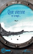 Cover-Bild zum Titel 'Que vienne le temps ...' von 'Isabelle Guyon'