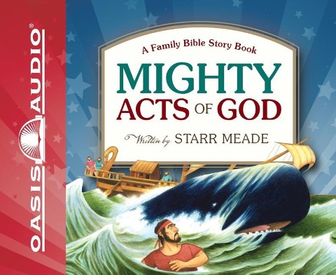 Mighty Acts of God: A Family Bible Story Book - Starr Meade