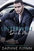 Cover-Bild zum Titel 'Unterwirf Dich Mir' von 'Daphne Flynn'