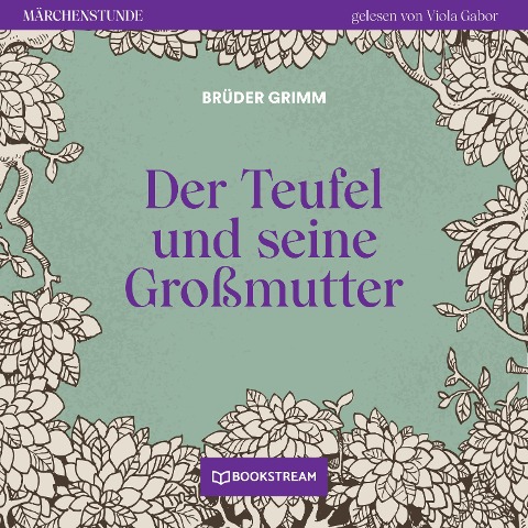 Der Teufel und seine Großmutter - Brüder Grimm