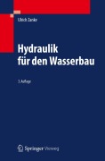 Cover-Bild zum Titel 'Hydraulik für den Wasserbau' von 'Ulrich Zanke'