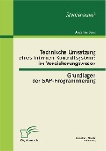 Cover-Bild zum Titel 'Technische Umsetzung eines internen Kontrollsystems im Versicherungswesen: Grundlagen der SAP-Programmierung' von 'Angelina Jung'