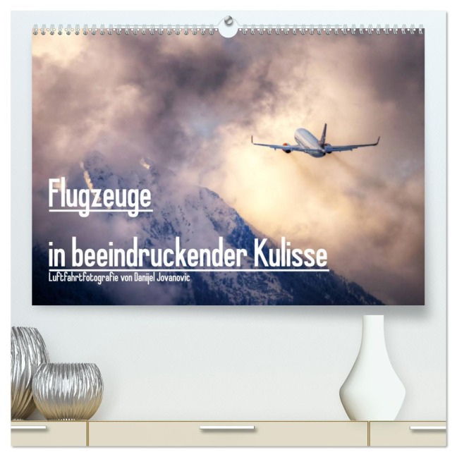 Flugzeuge in beeindruckender Kulisse (hochwertiger Premium Wandkalender 2026 DIN A2 quer), Kunstdruck in Hochglanz - Danijel Jovanovic