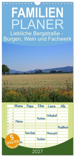 Familienplaner 2027 - Liebliche Bergstraße - Burgen, Wein und Fachwerk mit 5 Spalten (Wandkalender, 21 x 45 cm) CALVENDO - Ilona Andersen