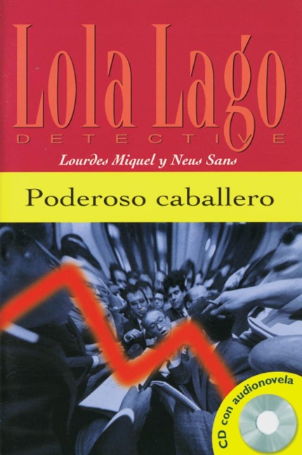 Poderoso caballero. Buch und CD - Lourdes Miquel, Neus Sans