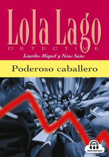 Poderoso caballero. Buch und CD - Lourdes Miquel, Neus Sans