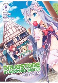 Cover-Bild zum Titel 'Drugstore in Another World: The Slow Life of a Cheat Pharmacist (Manga) Vol. 9' von 'Kennoji'