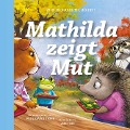 Cover-Bild zum Titel 'Mathilda zeigt Mut' von 'Paul David Tripp'