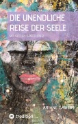 Cover-Bild zum Titel 'Die unendliche Reise der Seele' von 'Ariane Gawert'