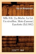 Cover-Bild zum Titel 'Mlle Fifi . [La Bûche. Le Lit. Un Réveillon. Mots d'Amour] Eau-Forte (Éd.1882)' von 'Guy de Maupassant'