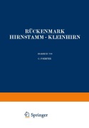 Rückenmark Hirnstamm · Kleinhirn - O. Foerster, O. Gagel, H. W. Stenvers, F. Lotmar, O. Marburg