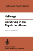 Cover-Bild zum Titel 'Einführung in die Physik der Atome' von 'K. H. Hellwege'