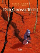 Cover-Bild zum Titel 'Der große Tote 01' von 'Régis Loisel, Vincent Mallié'