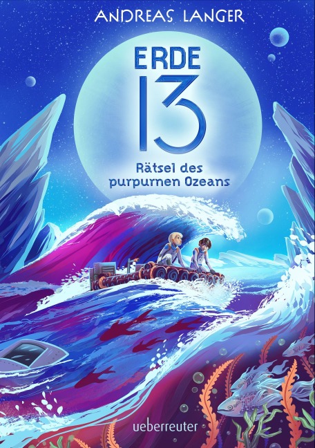 Erde 13 - Rätsel des purpurnen Ozeans (Erde 13, Bd. 2) - Andreas Langer