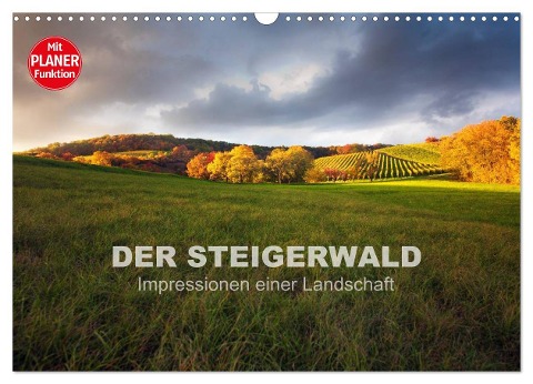 DER STEIGERWALD - Impressionen einer Landschaft (Wandkalender 2024 DIN A3 quer), CALVENDO Monatskalender - Volker Müther