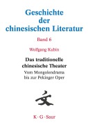 Cover-Bild zum Titel 'Das traditionelle chinesische Theater' von 'Wolfgang Kubin'